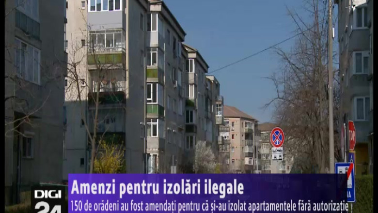 150 de oradeni au fost amendati pentru ca si-au izolat apartamentele fara autorizatie Imagine