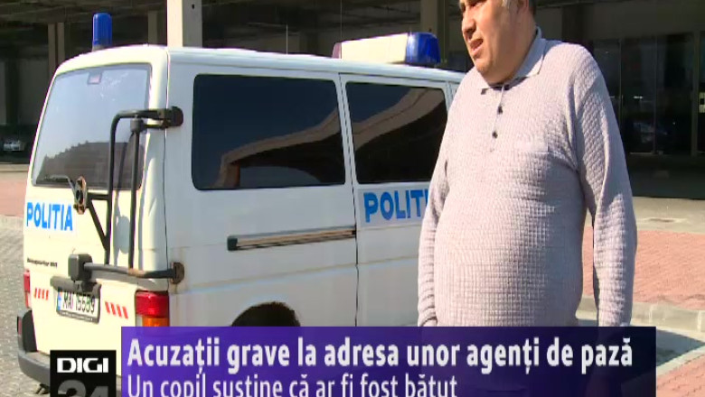 Acuzatii grave la adresa unor agenti de paza din Craiova. Un copil sustine ca ar fi fost batut Imagine