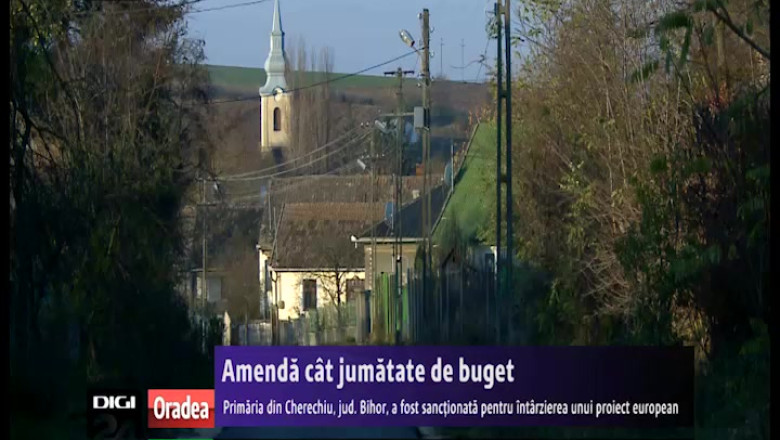 Amenda cat jumatate de buget pentru intarzierea unui proiect european intr-o comuna din Bihor Imagine