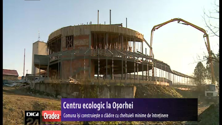 BIHOR. In Osorhei se construieste o cladire care isi va produce singura electricitatea si caldura Imagine