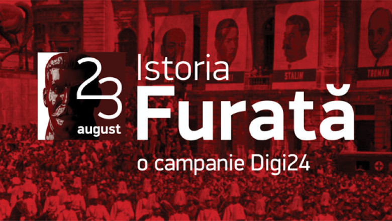 CAMPANIE. Digi24 face o analiza nepartinitoare a momentului 23 august 1944 Imagine