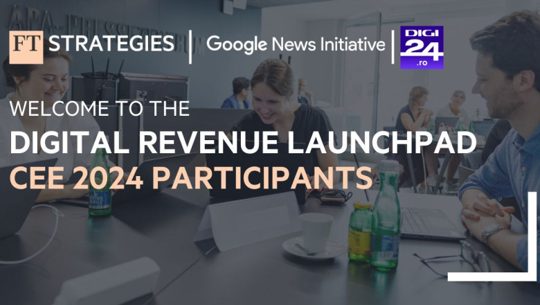 Digi24.ro participa la prima editie a programului Financial Times Strategies Digital Revenue Launchpad din Europa Centrala si de Est Imagine