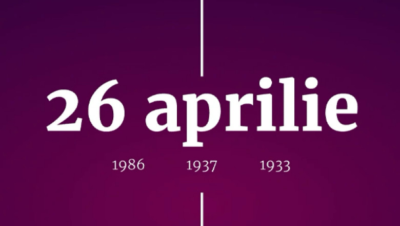 Digistoria - cele mai importante evenimente petrecute in 26 aprilie Imagine