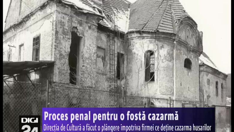 Directia de Cultura Bihor a facut o plangere penala impotriva firmei ce detine cazarma husarilor din Oradea Imagine