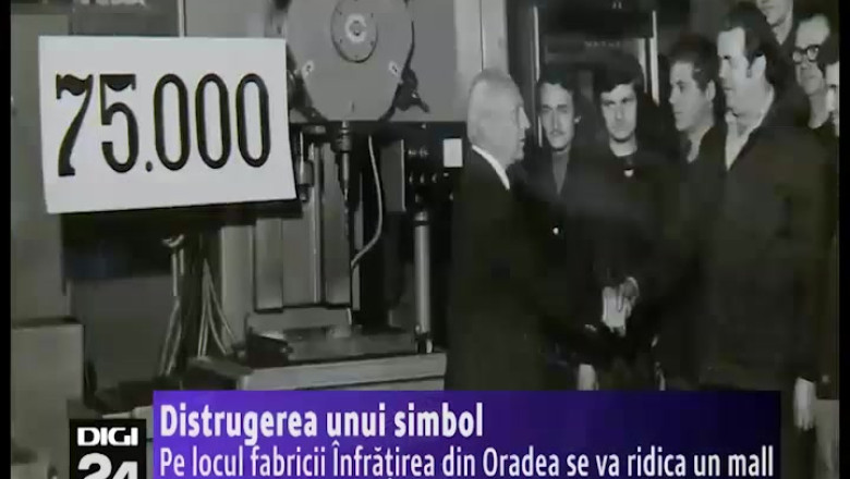 Distrugerea unui simbol. Pe locul fabricii Infratirea din Oradea se va ridica un mall Imagine