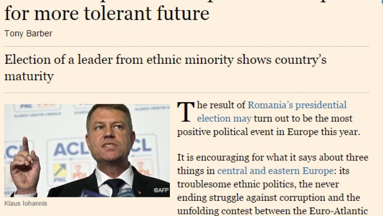 Financial Times: Rezultatul alegerilor prezidentiale din Romania, probabil cel mai bun eveniment politic din Europa Imagine