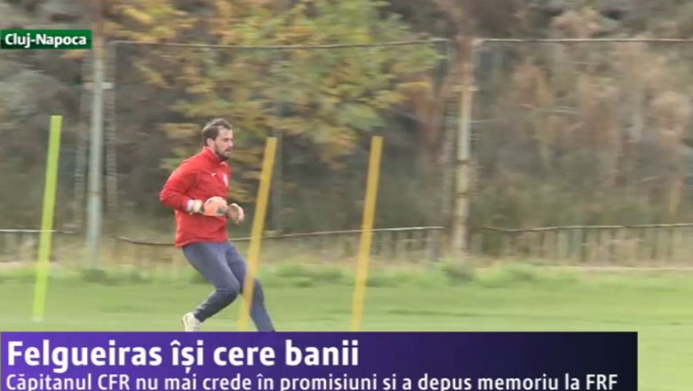 Fotbal. Felgueiras isi cere banii. Capitanul gruparii CFR Cluj nu mai crede in promisiuni si a depus memoriu la FRF Imagine