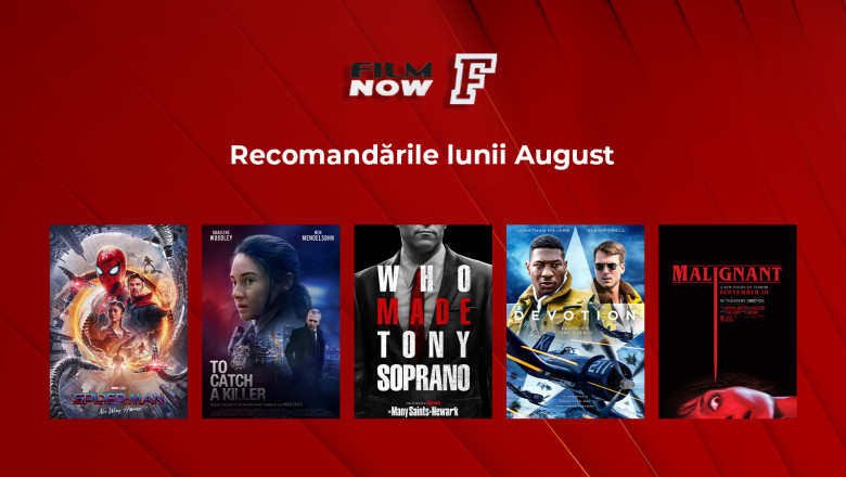 In luna august, Film Now incinge ecranele cu pelicule captivante si personaje memorabile! Imagine