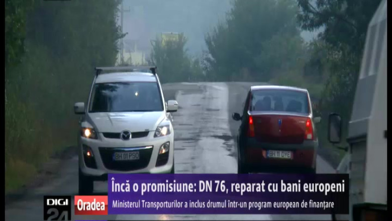 Inca o promisiune: DN 76, reparat cu bani europeni. Ministerul Transporturilor a inclus drumul intr-un program european de finantare Imagine