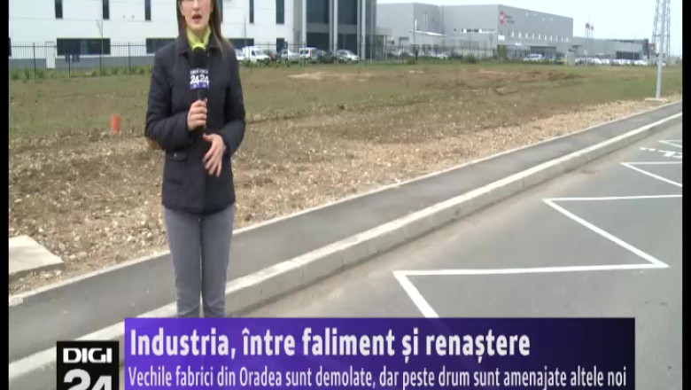 Industria din Oradea, intre faliment si renastere. Vechile fabrici sunt demolate, dar peste drum sunt amenajate altele noi Imagine