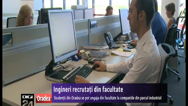 Ingineri recrutati din facultate. Studentii din Oradea se pot angaja la companiile din parcul industrial Imagine
