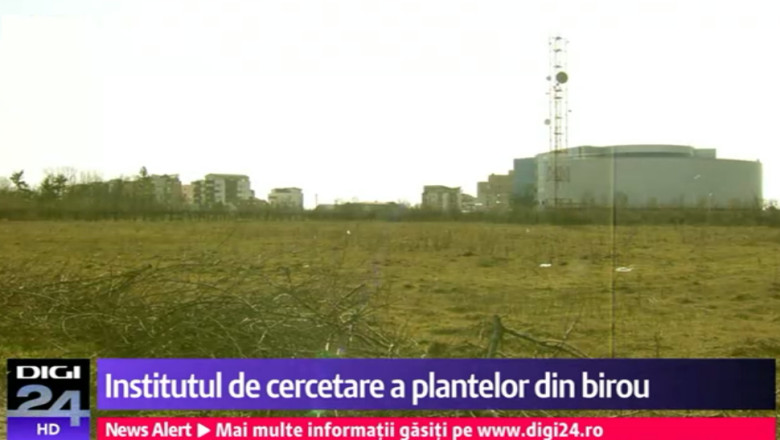 La Institutul de Cercetare a Plantelor se fac studii doar din birou. Terenurile au ajuns la dezvoltatori imobiliari controversati Imagine