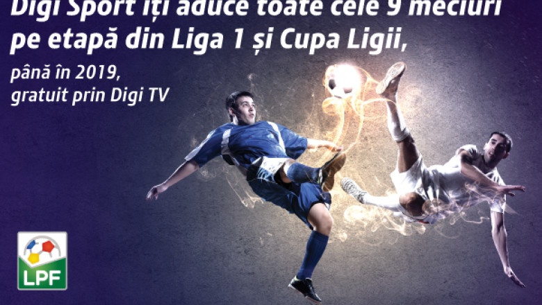 Liga 1 si Cupa Ligii se vad gratuit in reteaua RCS & RDS, la Digi Sport Imagine