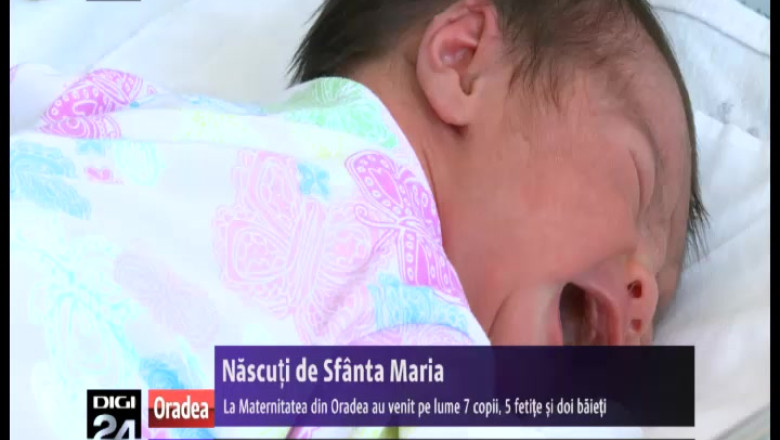 Nascuti de Sfanta Maria. 7 copii au venit pe lume la Maternitatea din Oradea Imagine