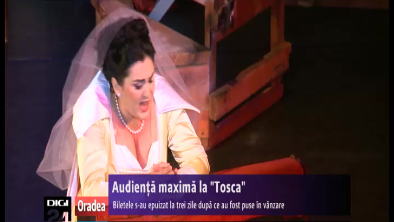 ORADEA. Audienta maxima la "Tosca". Biletele s-au epuizat la trei zile dupa ce au fost puse in vanzare Imagine