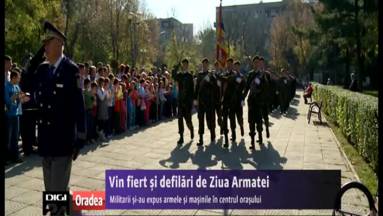 ORADEA. Vin fiert si defilari de Ziua Armatei Imagine