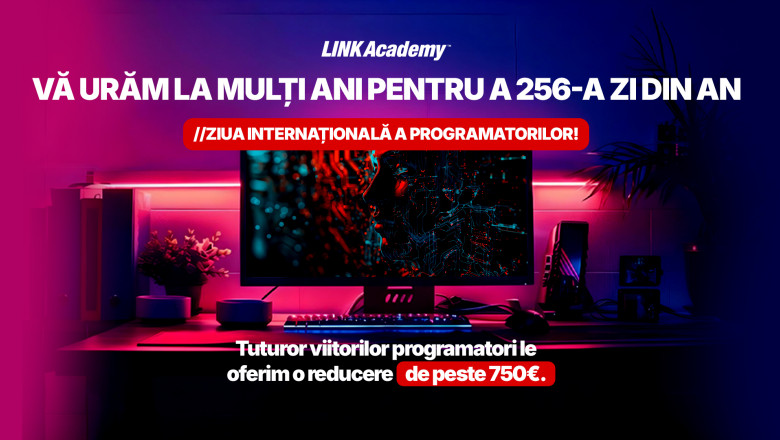(P) Intreaga planeta sarbatoreste ZIUA PROGRAMATORULUI: Devino unul dintre ei cu o reducere de peste 750€ la LINK Academy! Imagine