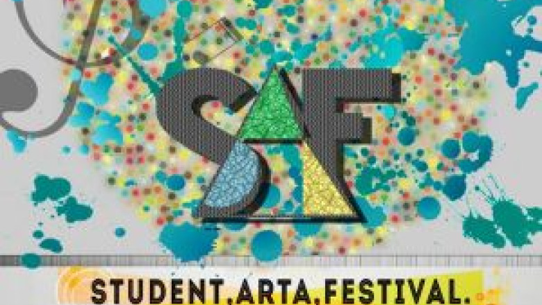 SAF - Student, Arta, Festival: o saptamana dedicata, la Timisoara, tinerilor artisti Imagine