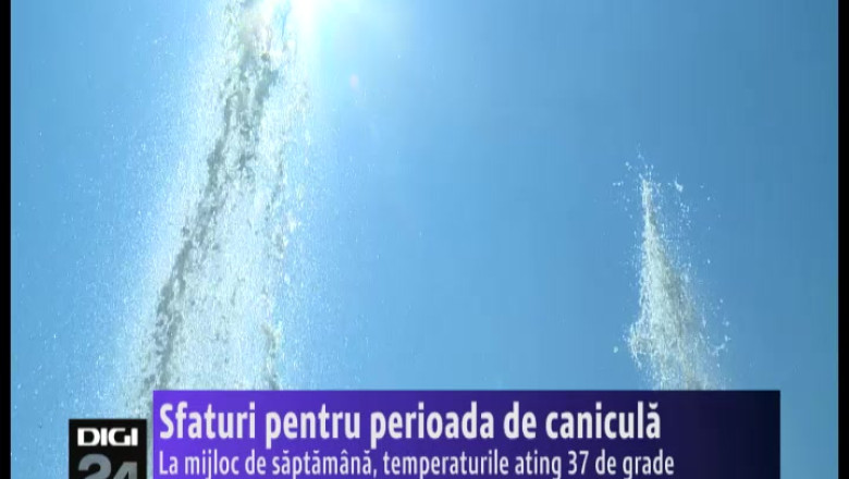 Sfaturi pentru perioada de canicula Imagine