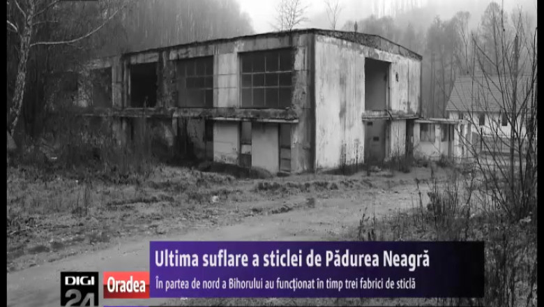 Ultima suflare a sticlei de Padurea Neagra. In partea de nord a Bihorului au functionat in timp trei fabrici desticla Imagine